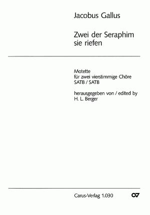 Gallus: Zwei der Seraphim - Partition | Carus-Verlag