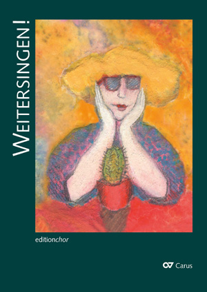 Weitersingen! 100 choral settings for the Elderly. Large print - Sheet music | Carus-Verlag