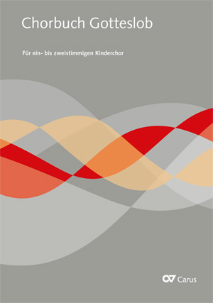 Chorbuch Gotteslob. Kinderchor oder ergänzenden Frauenchor - Noten | Carus-Verlag