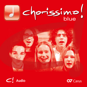 chorissimo! blue. Schulchorbuch für gleiche Stimmen. Audios - CD, Choir Coach, multimedia | Carus-Verlag