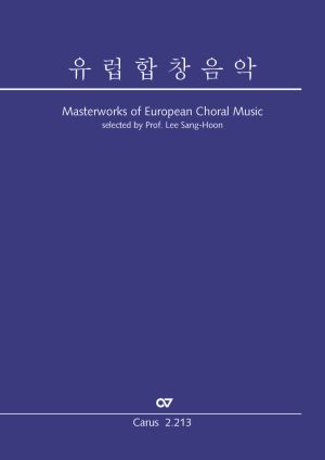 Masterworks of European Choral Music, koreanische Ausgabe - Sheet music | Carus-Verlag