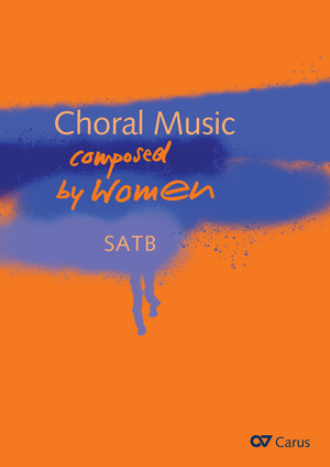 Choral Music composed by Women - Sheet music | Carus-Verlag
