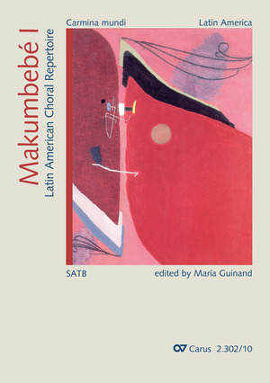 Makumbebé I. Latin American Choral Repertoire for mixed voices. Carmina mundi - Noten | Carus-Verlag