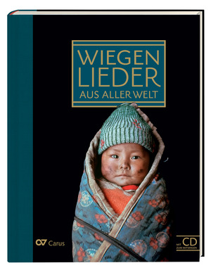 Wiegenlieder aus aller Welt / Lullabies of the World - Sheet music | Carus-Verlag