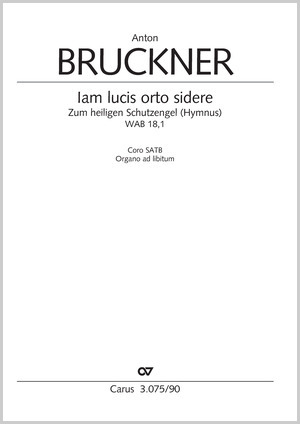 Bruckner: Iam lucis orto sidere - Sheet music | Carus-Verlag