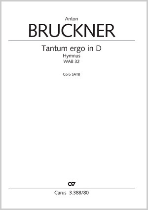 Bruckner: Tantum ergo in D - Sheet music | Carus-Verlag