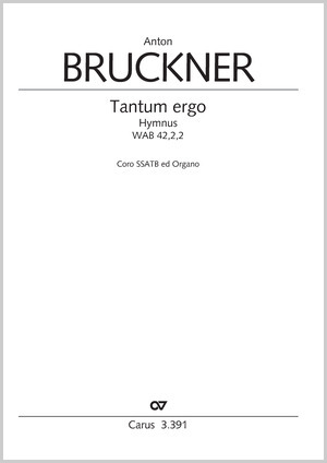 Bruckner: Tantum ergo in D major - Sheet music | Carus-Verlag