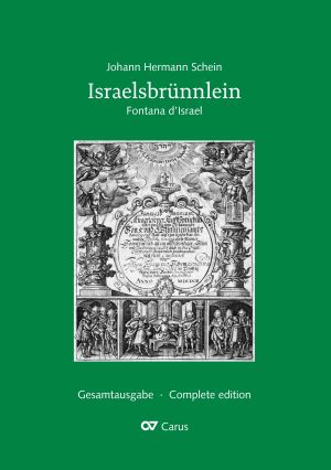 Schein: Israelsbrünnlein. Fontana d'Israel. Complete edition
