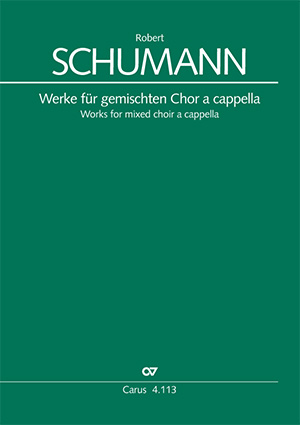 Schumann: Works for mixed choir a cappella - Partition | Carus-Verlag