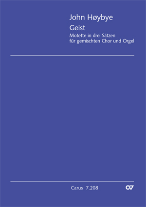 Høybye:  Geist - Motette in drei Sätzen - Sheet music | Carus-Verlag
