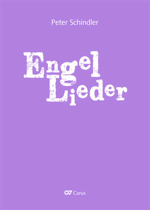 Schindler: Angel Songs - Sheet music | Carus-Verlag