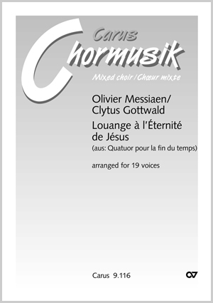 Messiaen: Louange à l'Éternité de Jésus. Vocal transcription by Clytus Gottwald - Partition | Carus-Verlag