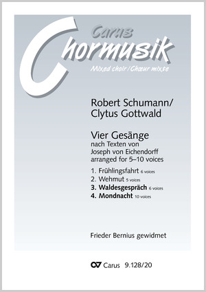 Schumann: Mondnacht / Waldesgespräch. Vocal transcription by Clytus Gottwald - Sheet music | Carus-Verlag