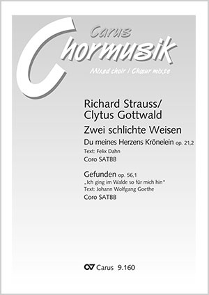 Strauss: Zwei schlichte Weisen. Vocal transcriptions by Clytus Gottwald - Sheet music | Carus-Verlag