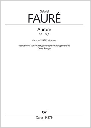 Fauré: Aurore - Partition | Carus-Verlag