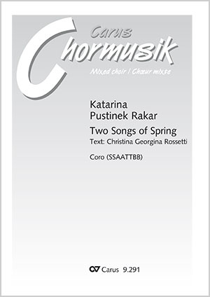Pustinek Rakar: Two Songs of Spring - Sheet music | Carus-Verlag
