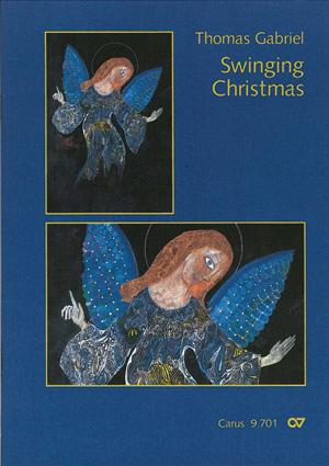Gabriel: Swinging Christmas. Pop-Chorbuch