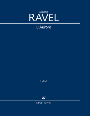 Ravel: L’Aurore - Sheet music | Carus-Verlag