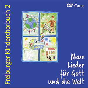 Freiburger Kinderchorbuch 2. Neue Lieder für Gott und die Welt - CD, Choir Coach, multimedia | Carus-Verlag