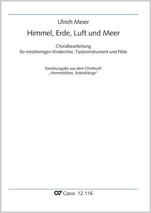 Meier: Himmel, Erde, Luft und Meer - Noten | Carus-Verlag