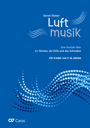 Stickan: Luftmusik - Partition | Carus-Verlag