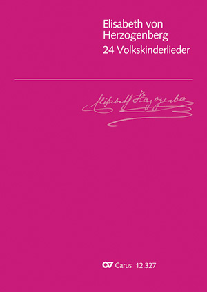 von Herzogenberg: 24 Volkskinderlieder - Sheet music | Carus-Verlag