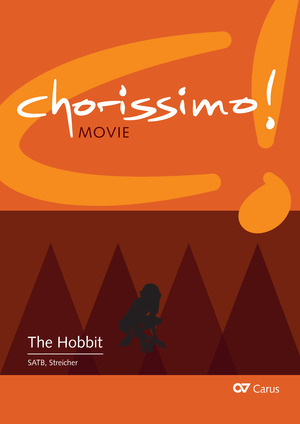 The Hobbit. Three arrangements for school choir (SATB) by Enjott Schneider. chorissimo! MOVIE Vol. 2