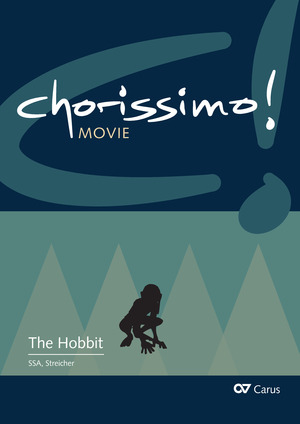 Der Hobbit. Drei Arrangements für Schulchor (SSA) von Enjott Schneider. chorissimo! MOVIE Band 2 - Noten | Carus-Verlag