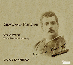 Puccini: Organ Works - CDs, Choir Coaches, Medien | Carus-Verlag