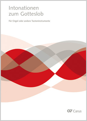 Intonationen zum Gotteslob für Orgel und Tasteninstrumente - Sheet music | Carus-Verlag