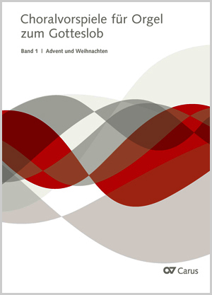Choralvorspiele für Orgel zum Gotteslob. Bd. 1: Advent und Weihnachten - Partition | Carus-Verlag