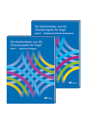 Die Wochenlieder zum EG. Choralvorspiele für Orgel - Sheet music | Carus-Verlag