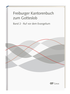 Freiburger Kantorenbuch zum Gotteslob, Bd. 2: Ruf vor dem Evangelium / Sammlung - Sheet music | Carus-Verlag