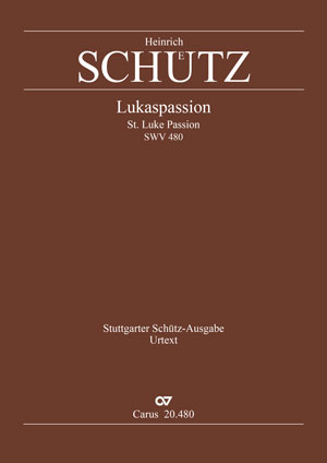 Schütz: Passion selon Saint Luc - Partition | Carus-Verlag