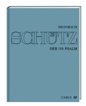Schütz: Der 119. Psalm (Schwanengesang), (Gesamtausgabe, Bd. 18)