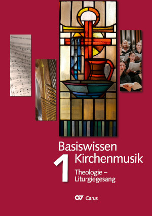 Basiswissen Kirchenmusik (Band 1): Theologie - Liturgiegesang - Livres | Carus-Verlag