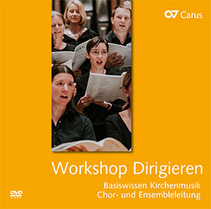 Basiswissen Kirchenmusik: DVD Workshop Dirigieren - CD, Choir Coach, multimedia | Carus-Verlag