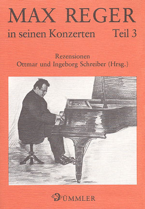 Max Reger in seinen Konzerten: Rezensionen der Konzerte Regers - Books | Carus-Verlag