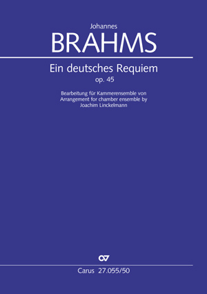Brahms: Un Requiem allemand - Partition | Carus-Verlag