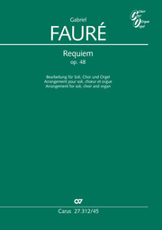 Fauré: Requiem. Bearbeitung für Soli, Chor und Orgel (arr. Y. Castagnet)