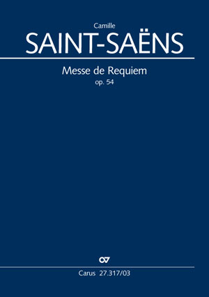 Saint-Saëns: Messe de Requiem - Noten | Carus-Verlag