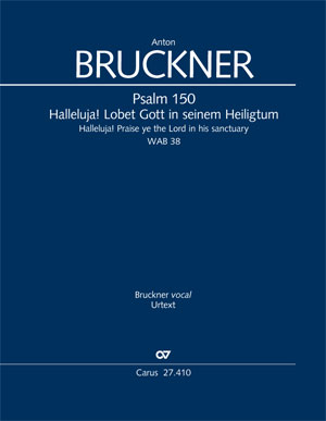 Bruckner: Psalm 150: Halleluja! Lobet den Herrn in seinem Heiligtum - Noten | Carus-Verlag