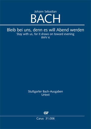 Bach: Stay with us, for it draws on toward evening - Sheet music | Carus-Verlag