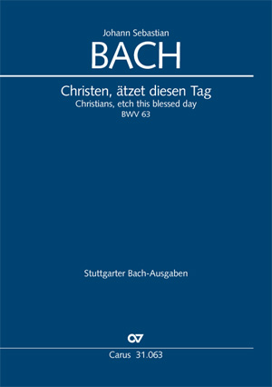 Bach: Christen, ätzet diesen Tag