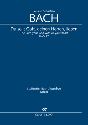 Bach: Du sollt Gott, deinen Herren, lieben - Noten | Carus-Verlag