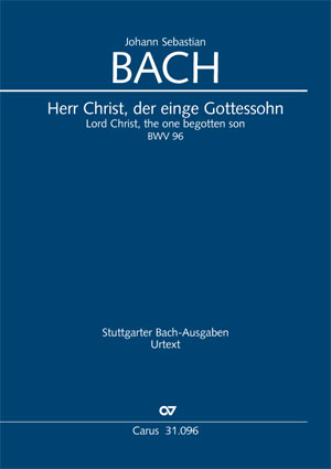 Bach: Lord Christ, the one begotten son - Sheet music | Carus-Verlag