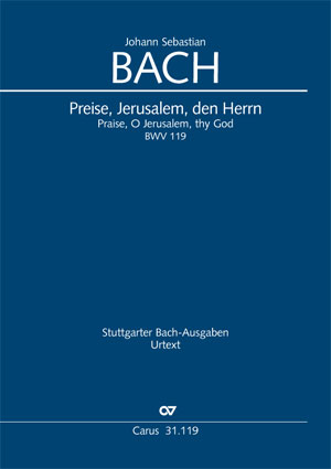 Johann Sebastian Bach: Praise, O Jerusalem, thy God - Sheet music | Carus-Verlag