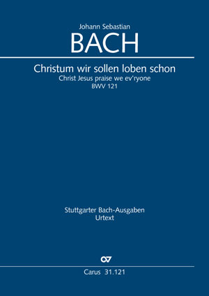 Bach: Christ Jesus praise we ev’ryone