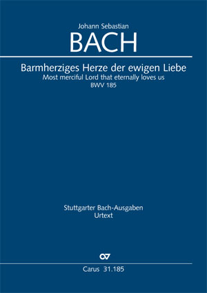 Bach: Barmherziges Herze der ewigen Liebe