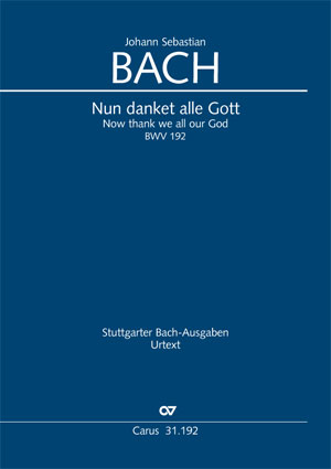 Bach: Now thank we all our God - Sheet music | Carus-Verlag